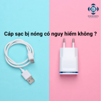 cáp sạc bị nóng, cáp sạc iphone bị nóng
