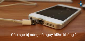 cáp sạc bị nóng, cáp sạc iphone bị nóng